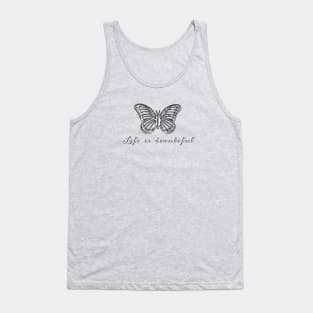 Life is beautiful Tank Top